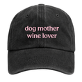 Load image into Gallery viewer, "Dog Mother Wine Lover" Cap