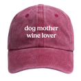 Load image into Gallery viewer, "Dog Mother Wine Lover" Cap
